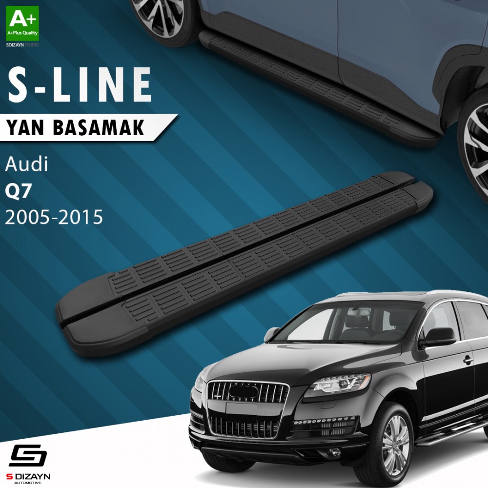 S-Dizayn Audi Q7 S-Line Black Side Step 213 Cm 2005-2015