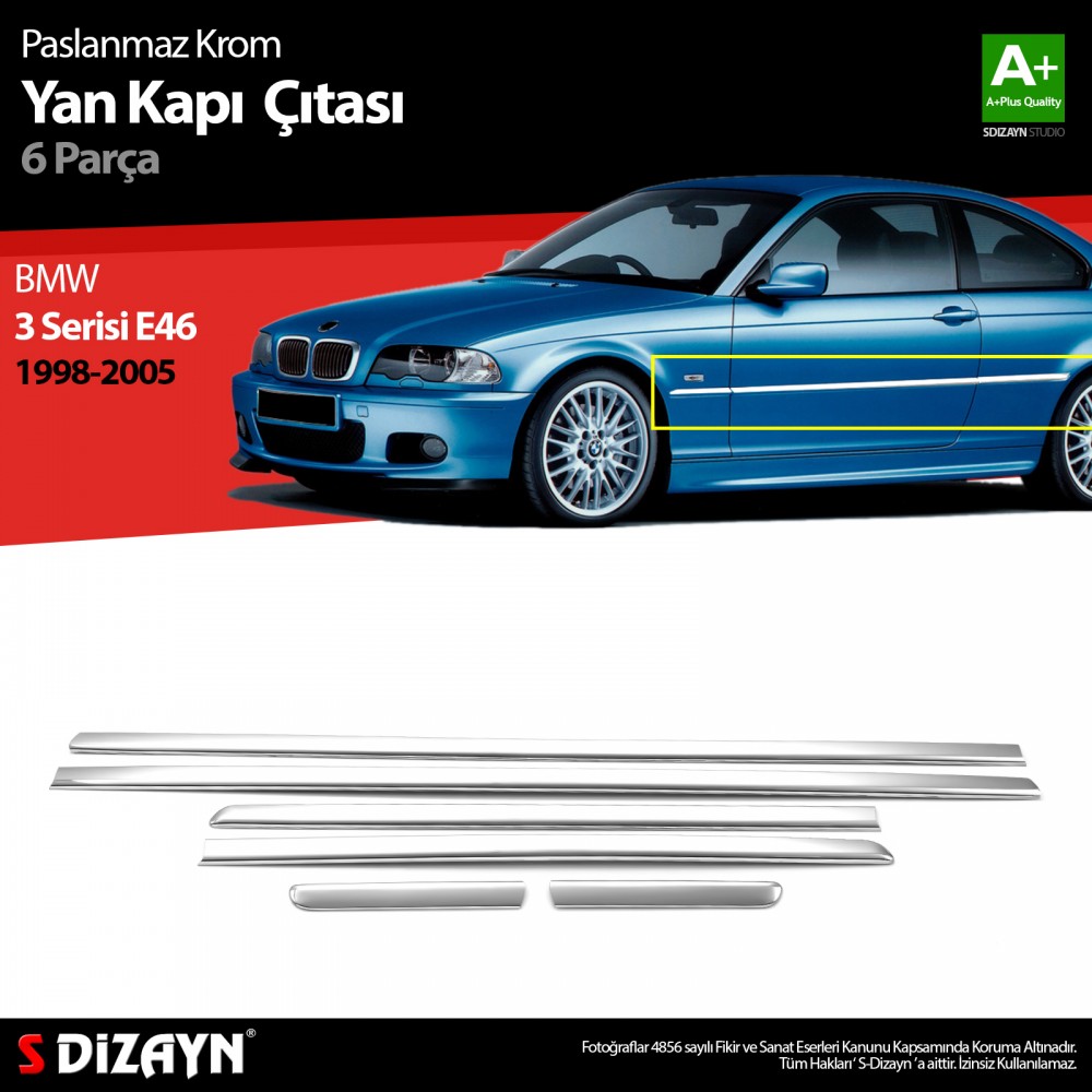 S-Dizayn Bmw 3 Serisi E46 Krom Yan Kapı Çıtası 6 Prç 1998-2005