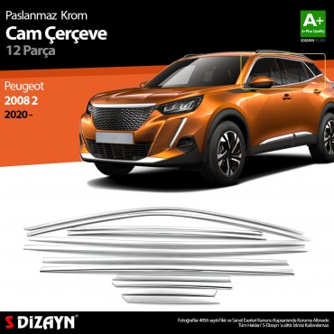 S-Dizayn Peugeot 2008 2 Krom Cam Çerçevesi 12 Prç 2020 Üzeri A+ Kalite